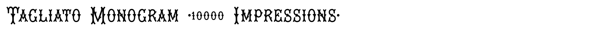 Tagliato Monogram (10000 Impressions) image